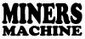 Miners Machine
